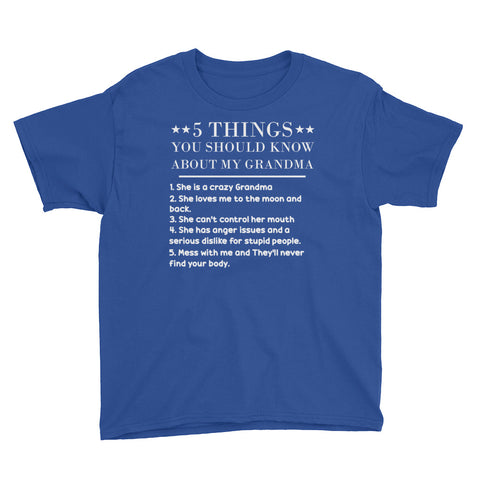 Image of 5 Things You Should Know About My Grandma Youth Short Sleeve T-Shirt, Funny Mother's Day Gift For Kids From Grandma