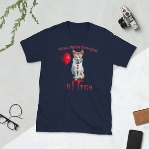 We All MEOW Down Here Clown Cat Kitten Short-Sleeve Unisex T-Shirt