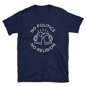 No Politics, No Religion Beer Short-Sleeve Unisex T-Shirt