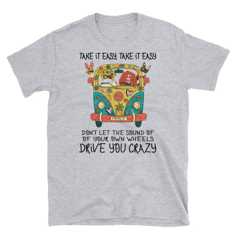Image of Take It Easy Take It Easy Drive You Crazy Short-Sleeve Unisex T-Shirt