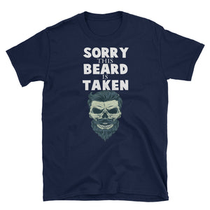 Sorry This Beard Is Taken Short-Sleeve Unisex T-Shirt, Funny Husband Gift For Father's Day