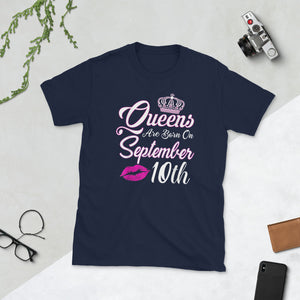 Queens Are Born On September 10th Birthday Short-Sleeve Unisex T-Shirt