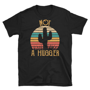 Not A Hugger Short-Sleeve Unisex T-Shirt, Funny Cactus Tee, Desert Cactus, Succulent Shirt, Retro Cactus Shirt, Funny Graphic Tee