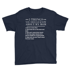 5 Things You Should Know About My Mom Youth Lightweight Fashion T-Shirt, Funny Mother's Day Gift For Kids