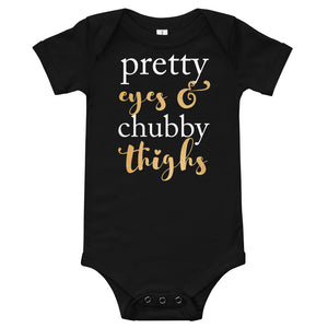 Pretty Eyes & Chubby Thighs Baby Onesies T-Shirt, Funny Bodysuit for Kids From 3 Month To 24 Month