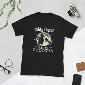 My Pug Rides Shotgun Halloween Short-Sleeve Unisex T-Shirt