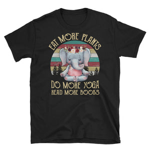 Eat More Plants Do More Yoga Read More Books Short-Sleeve Unisex T-Shirt
