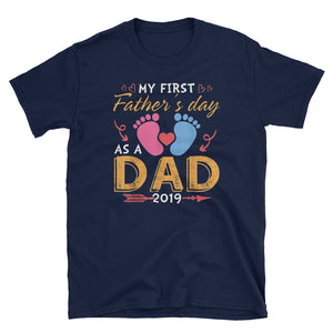 My First Father's Day As A DAD 2019 Short-Sleeve Unisex T-Shirt, Father's Day Gift For New Daddy Shirt