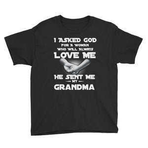 Personalized I Asked God For A Woman Who Will Alway Love Me He Sent Me My Grandma Youth Short Sleeve T-Shirt, Funny Mother's Day Gift For Ki