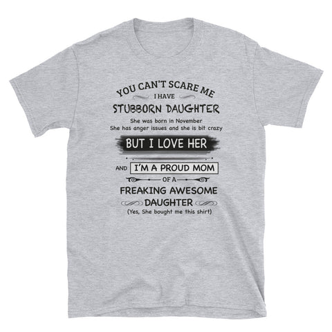 Image of I'm A Proud Mom Of Freaking Awesome November Daughter Short-Sleeve Unisex T-Shirt / Gift For Mom / Birthday Mom Shirt / Awesome Mom Shirt