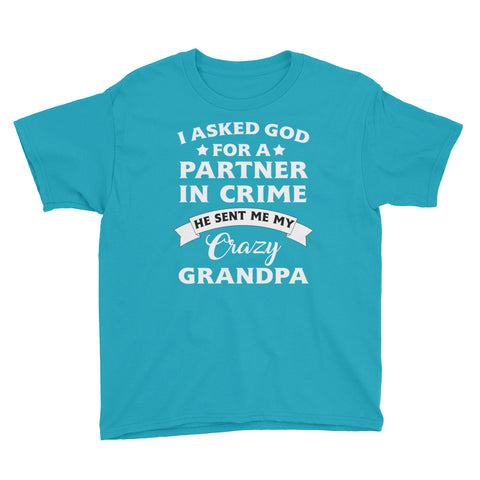 Image of Personalized I Asked God For A Partner In Crime He Sent Me My Crazy Grandpa Youth Short Sleeve T-Shirt