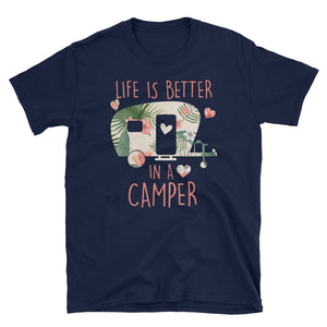 Life Is Better In A Camper Natural Unisex Softstyle T-Shirt, Funny Camping T-shirt For Summer