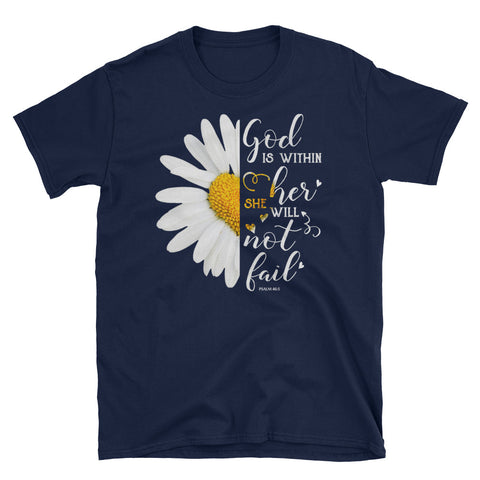 Image of God Is Within Her She Will Not Fail Short-Sleeve Unisex T-Shirt, Flowers Shirt For Women