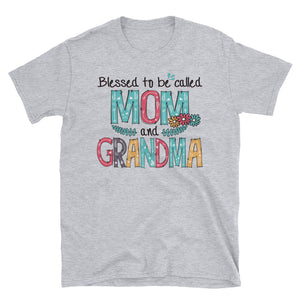 Blessed To Be Called Mom And Grandma Short-Sleeve Unisex T-Shirt, Funny Graphic Tee, Cute Grandma Gift