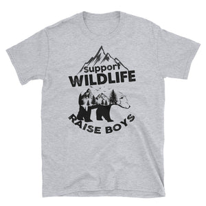 Support Wildlife Raise Boys Short-Sleeve Unisex T-Shirt, T shirt  For Mom Dad Mother Parents