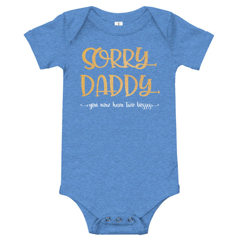Image of Personalized Funny Sorry Daddy You Now Have Two Bosses Gold T-Shirt, Funny Onesies Bodysuits For Kids