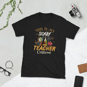 This Is My Scary Teacher Costume Halloween Short-Sleeve Unisex T-Shirt