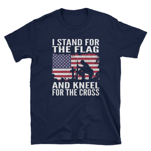 I Stand For The Flag and Kneel For The Cross Short-Sleeve Unisex T-Shirt, Remember Day T-shirt
