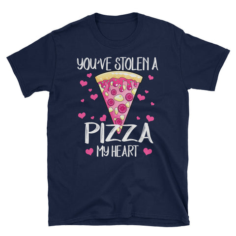 Image of Valentine Shirt You've Stolen A Pizza My Heart Short-Sleeve Unisex T-Shirt, Cute Valentine Gift For Girlfriend and Boyfriend