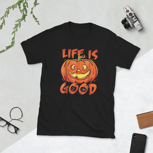 Halloween Funny Pumpkin Life Is Good Jack O Lantern Short-Sleeve Unisex T-Shirt
