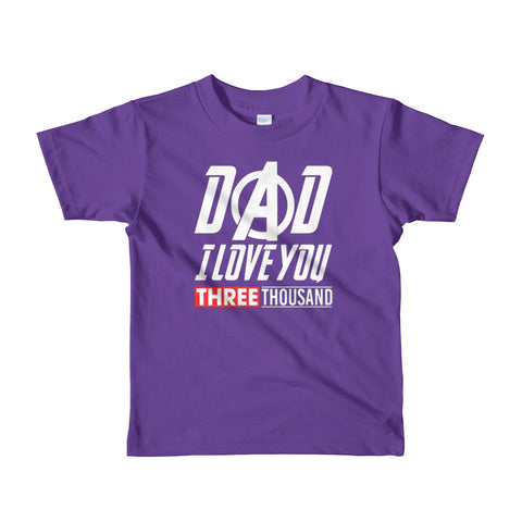 Image of Personalized Dad I Love You Three Thousand Short sleeve kids t-shirt, Father's Day Shirt For Kids From 2 years old to 6 years old