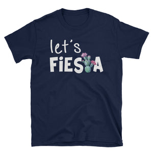 Let Fiesta Cactus Short-Sleeve Unisex T-Shirt / Funny Cactus Shirt / Cactus Lover / Desert Shirt