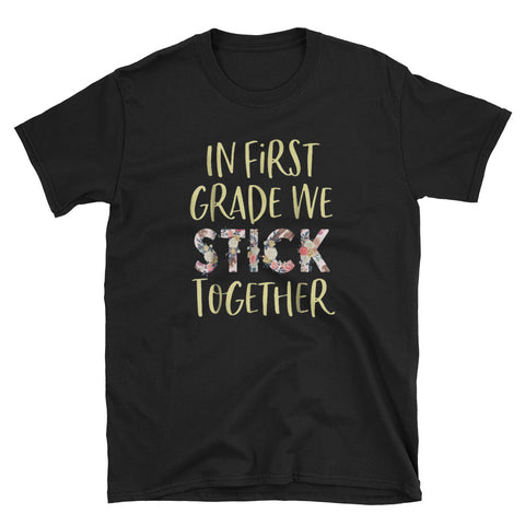 Image of In first grade we stick together teacher Short-Sleeve Unisex T-Shirt