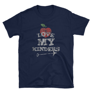 Love My Kinders Cute Kindergarten Teacher Short-Sleeve Unisex T-Shirt