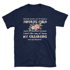 My Grandkids Are My Favorite Short-Sleeve Unisex T-Shirt, Funny Gift For Grandma