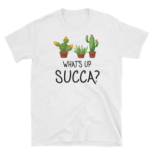 Funny What's Up Succa Short-Sleeve Unisex T-Shirt, Funny Cactus Shirt