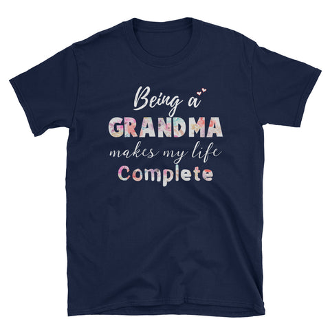 Image of Personalized Being A Grandma Makes My Life Complete Short-Sleeve Unisex T-Shirt, Funny Mother's Day Shirt For Grandma