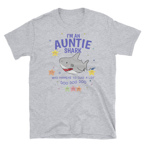 Personalized Funny I'm An Auntie Shark Who Happens To Cuss A Lot Doo Doo Doo Short-Sleeve Unisex T-Shirt