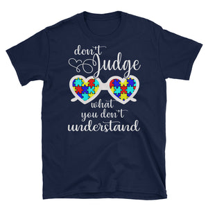 Don't Judge What You Don't Understand Short-Sleeve Unisex T-Shirt, Autism Awareness Gift