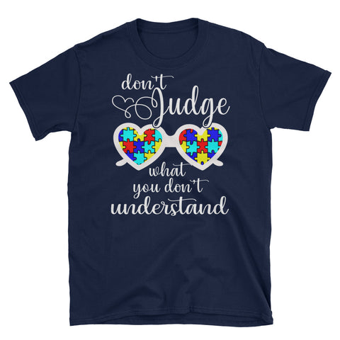 Image of Don't Judge What You Don't Understand Short-Sleeve Unisex T-Shirt, Autism Awareness Gift