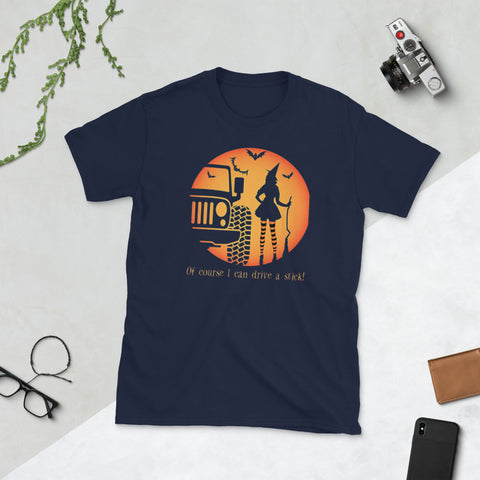 Image of Of Course I Can Drive A Stick Witch Jeep Short-Sleeve Unisex T-Shirt