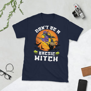 Don't Be A Basic Witch  Halloween Bat Short-Sleeve Unisex T-Shirt