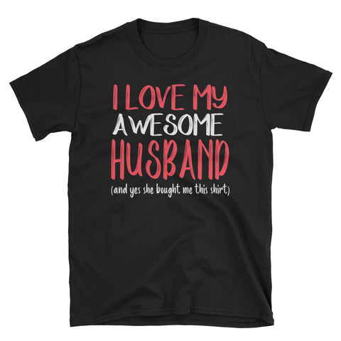 Image of I Love My Awesome Husband Short-Sleeve Unisex T-Shirt, Valentine Gift For Husband From Wife