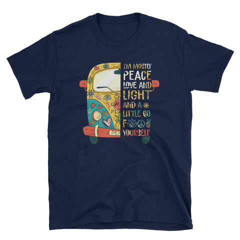 Image of I'm Mosty Peace Love And Light And A Little Go Fuck Yourself Short-Sleeve Unisex T-Shirt, Funny Hippie Car T-shirt