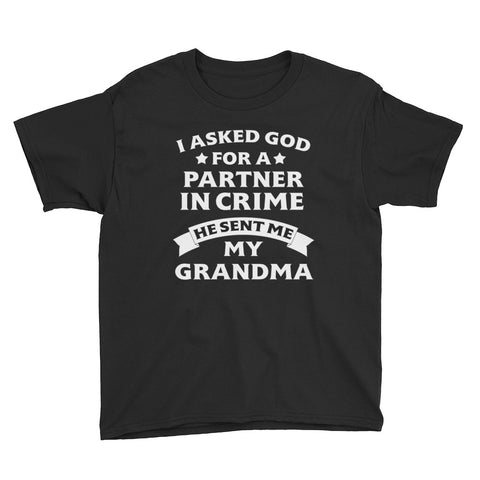 Image of Personalized I Asked God For A Partner In Crime He Sent Me My Grandma Youth Short Sleeve T-Shirt, T-shirt For Youth