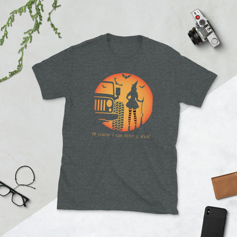 Image of Of Course I Can Drive A Stick Witch Jeep Short-Sleeve Unisex T-Shirt