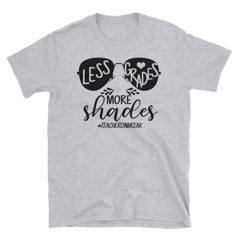 Image of Less Grades More Shades Teacher On Break Short-Sleeve Unisex T-Shirt, Back To School Day Shirt