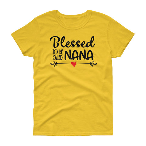 Image of Personalized Blessed To Be Called Nana Women's Short Sleeve T-shirt, Funny Mother's Day Shirt For Nana, Grandma, Aunt, Mommy