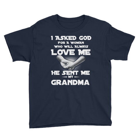 Image of Personalized I Asked God For A Woman Who Will Alway Love Me He Sent Me My Grandma Youth Short Sleeve T-Shirt, Funny Mother's Day Gift For Ki