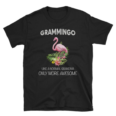 Image of Grammingo Like A Normal Grandma Only More Awesome Short-Sleeve Unisex T-Shirt / Flamingo Shirt / Pink Flamingo / Grandma Flamingo