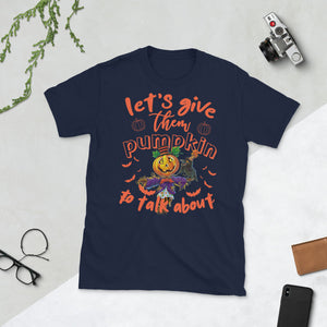 Lets Give Them Pumpkin To Talk About Halloween Pumpkin Bat Short-Sleeve Unisex T-Shirt