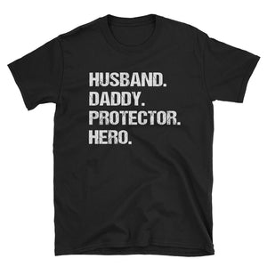 Husband Daddy Protector Hero Short-Sleeve Unisex T-Shirt, Daddy Gift For Father's Day