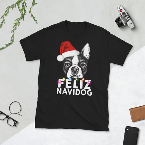 Image of Boston Terrier Cute Feliz Navidog Christmas Short-Sleeve Unisex T-Shirt