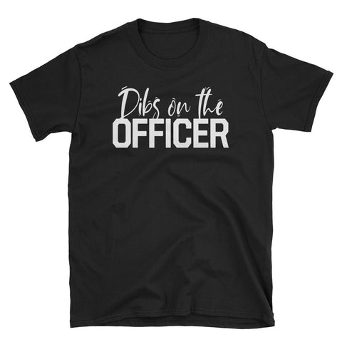 Image of Dibs On The Offlicer Short-Sleeve Unisex T-Shirt, Law Enforcement Wife Shirt Police Officer Shirt