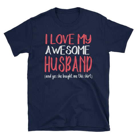Image of I Love My Awesome Husband Short-Sleeve Unisex T-Shirt, Valentine Gift For Husband From Wife