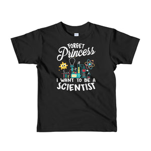 Personalized Job Title Forget Princess I Want To Be A Scientist Short sleeve kids t-shirt, Funny Mother's Day Shirt For Kids